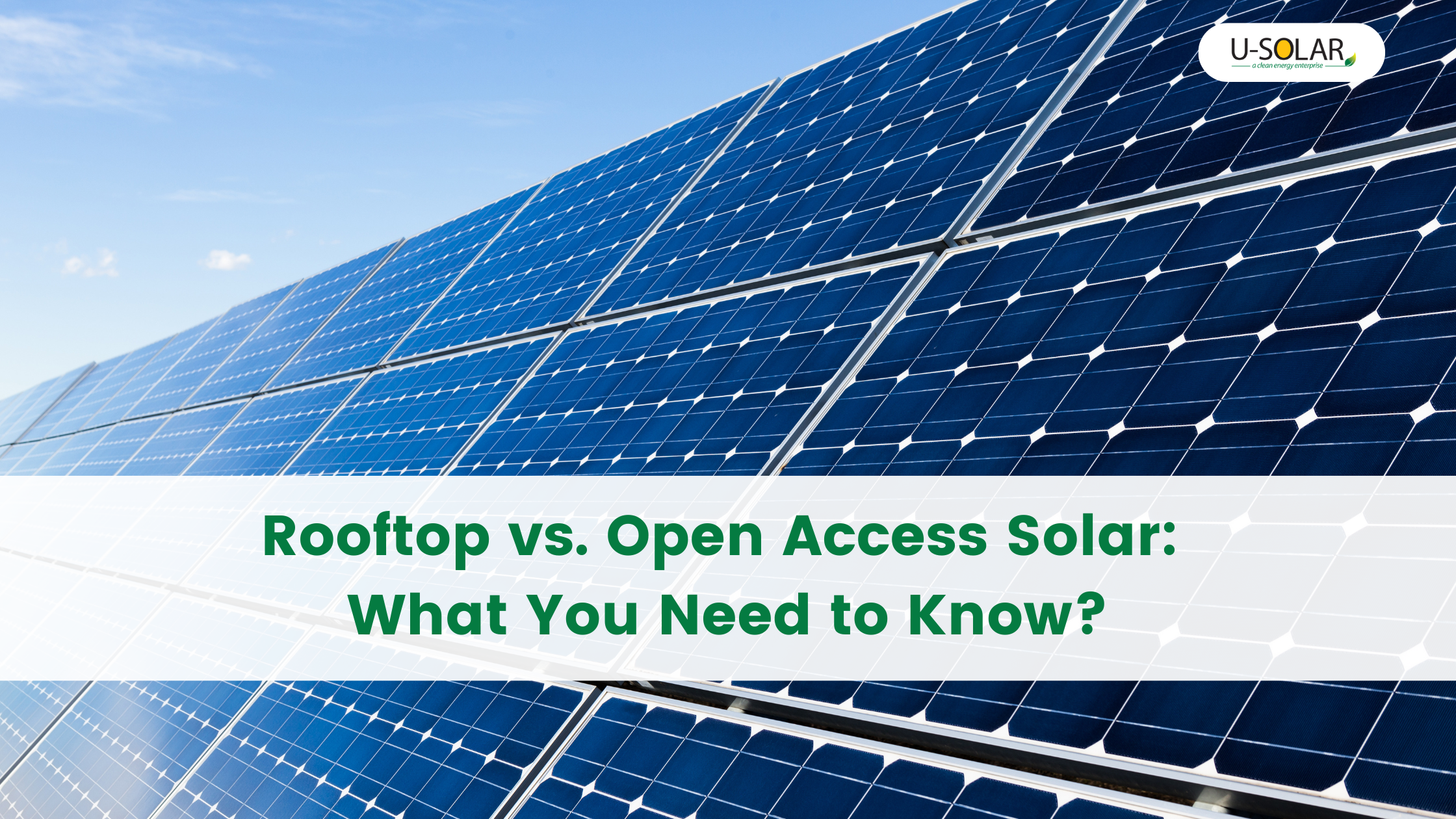 Rooftop solar vs open access solar benefits and differences for businesses